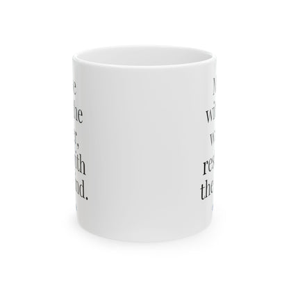 Move With Water Rest With Mind Mug