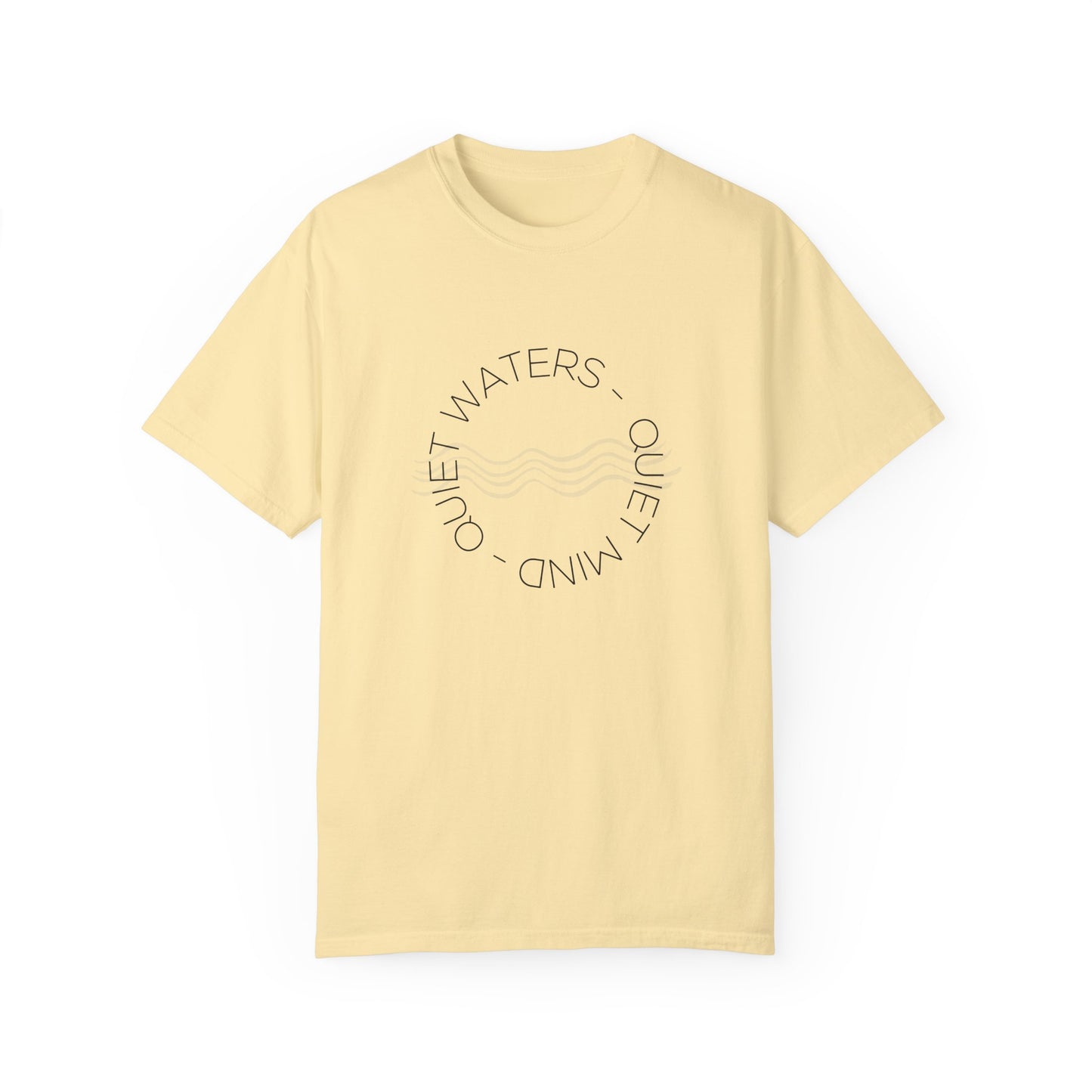 Quiet Waters Quiet Mind T-Shirt