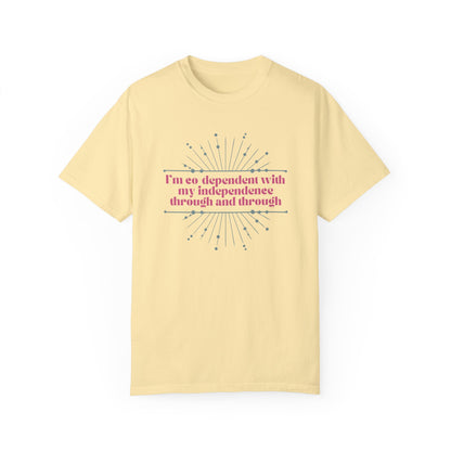 Co-dependent with my Independence T-Shirt
