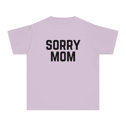 Youth Sorry Mom Outfit Kids T-Shirt