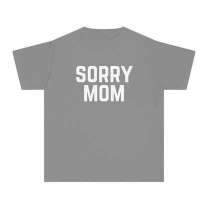 Youth Sorry Mom Outfit Kids T-Shirt