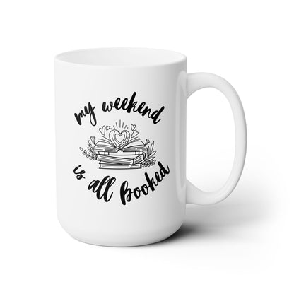 My Weekend Is All Booked Mug