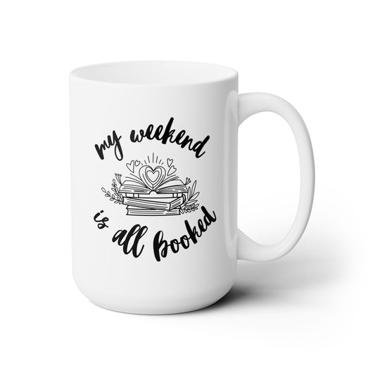 My Weekend Is All Booked Mug