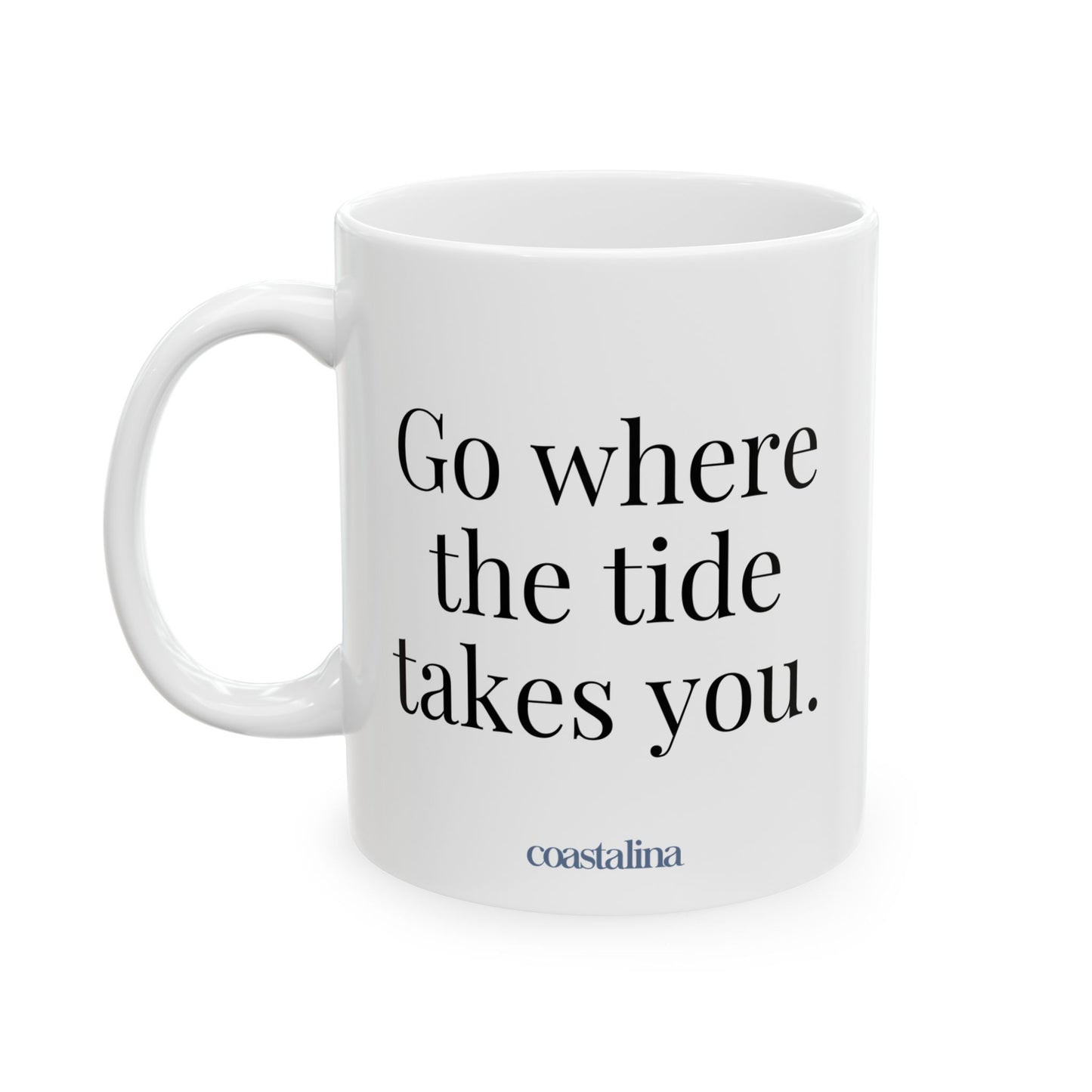 Go Where The Tide Takes You Mug
