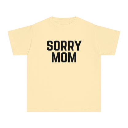 Youth Sorry Mom Outfit Kids T-Shirt