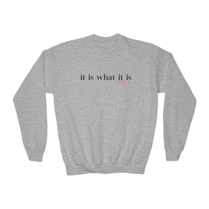 Youth It Is What It Is Okay Sweatshirt