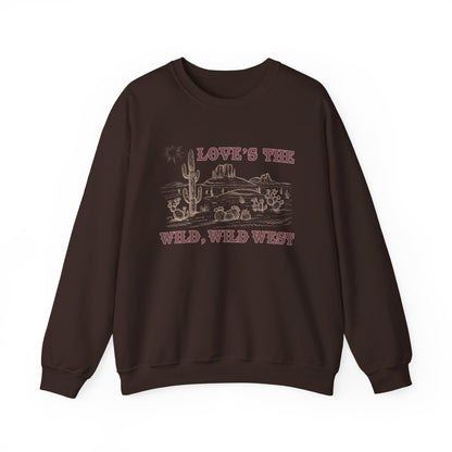 Love's the Wild Wild West Sweatshirt