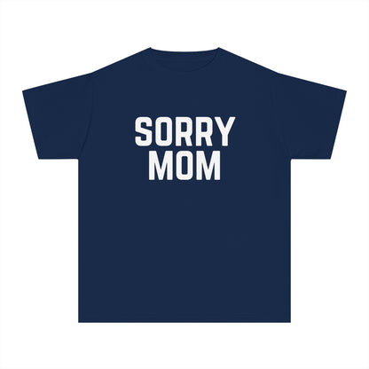 Youth Sorry Mom Outfit Kids T-Shirt