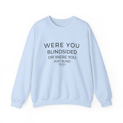 Blindsided Sweatshirt