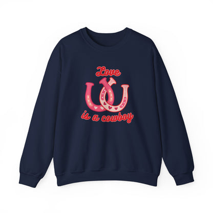 Love Is A Cowboy Sweatshirt