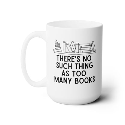 Too Many Books Mug
