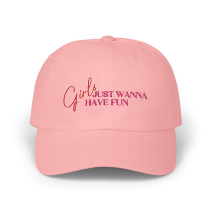Girls Just Wanna Have Fun Embroidered Baseball Cap