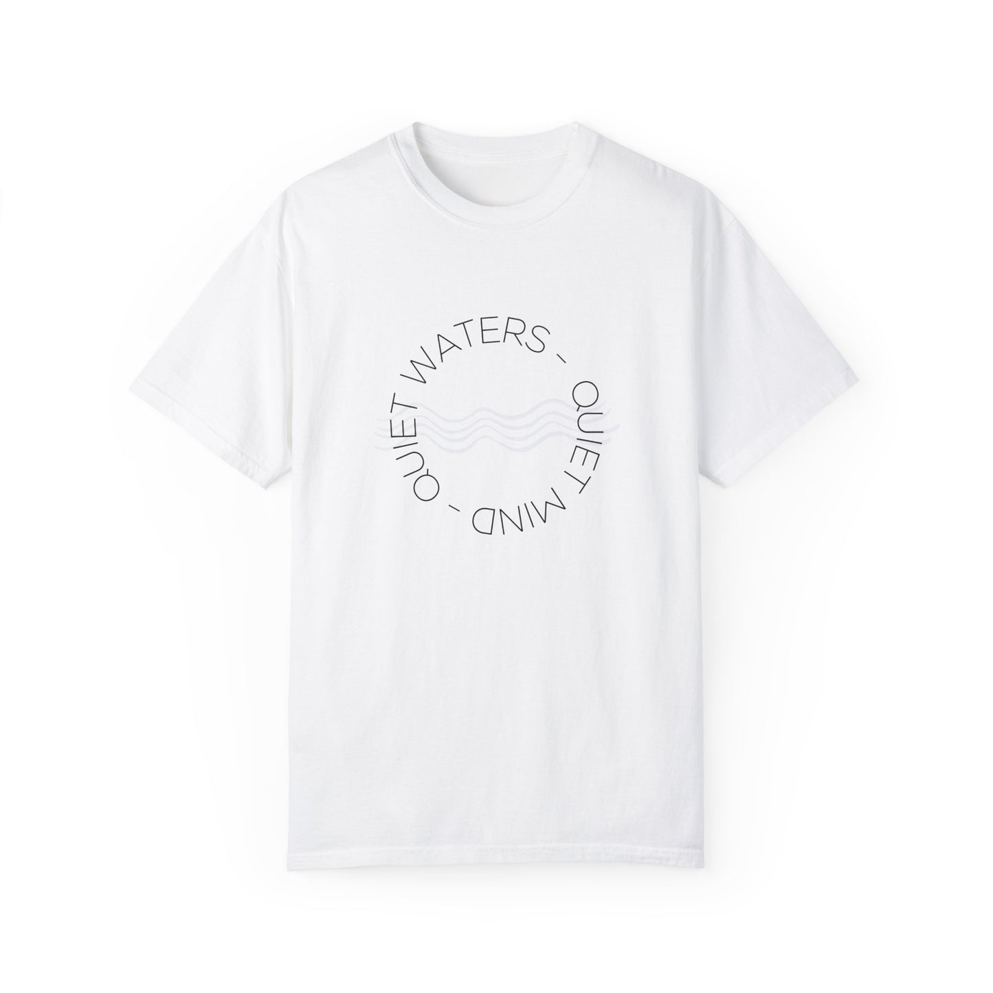 Quiet Waters Quiet Mind T-Shirt