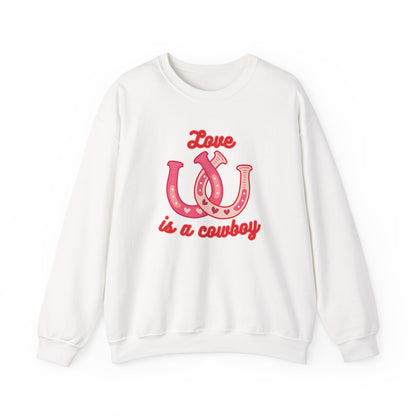 Love Is A Cowboy Sweatshirt