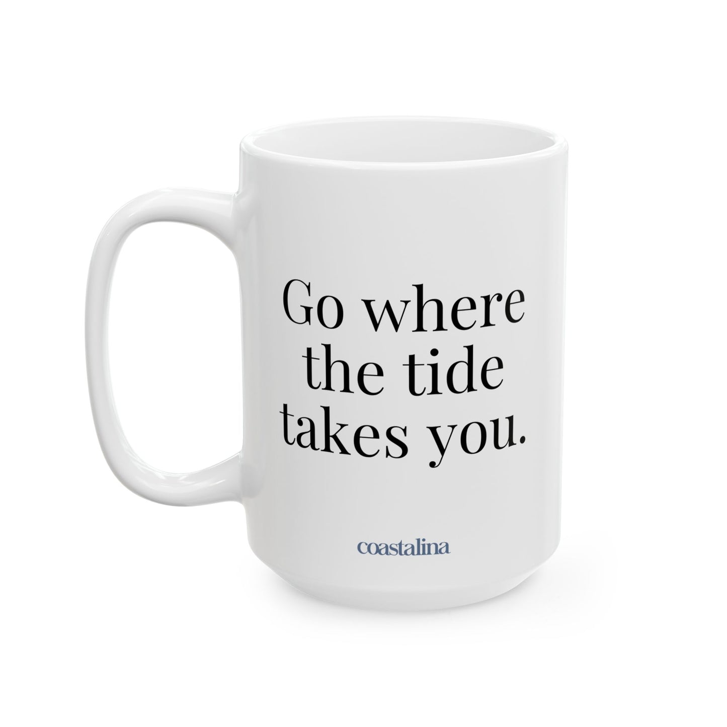 Go Where The Tide Takes You Mug