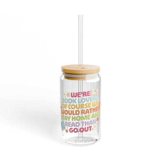 We're Book Lovers Sipper Glass