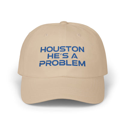 Houston He's A Problem Embroidered Baseball Cap