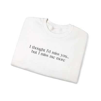 Miss Me More Sweatshirt