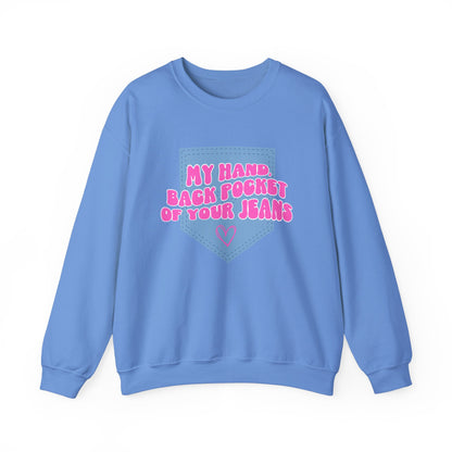 Back Pocket of Your Jeans Sweatshirt
