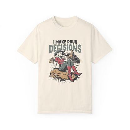 Pour Decisions Cowgirl T-Shirt