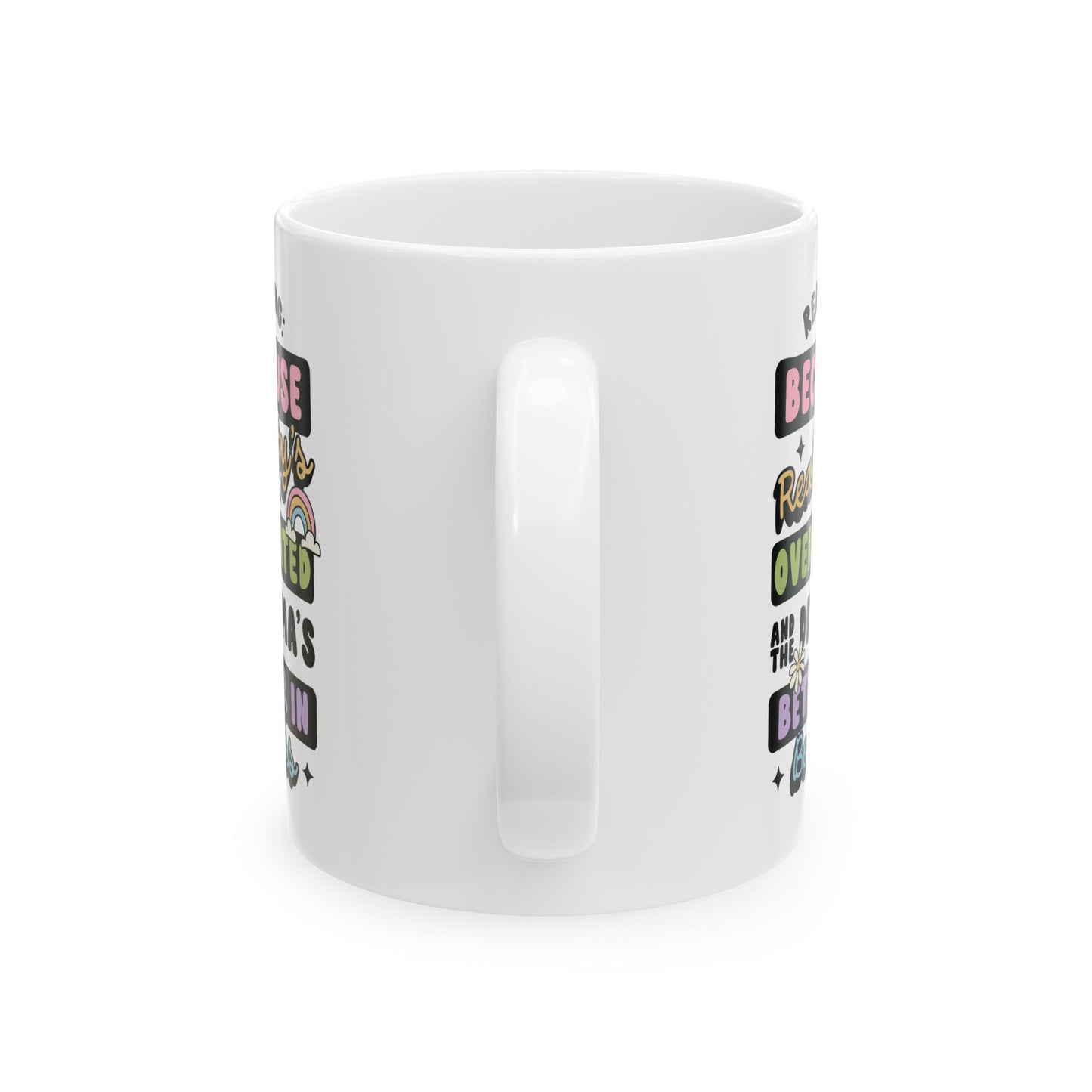 Reality Is Overrated Drama Is Better In Books Mug