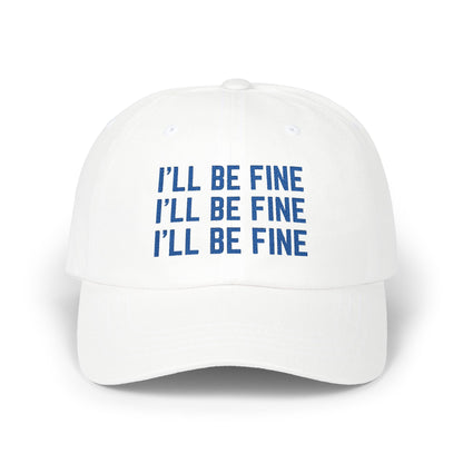I'll Be Fine Cap, Megan Moroney Inspired Embroidered Baseball Cap