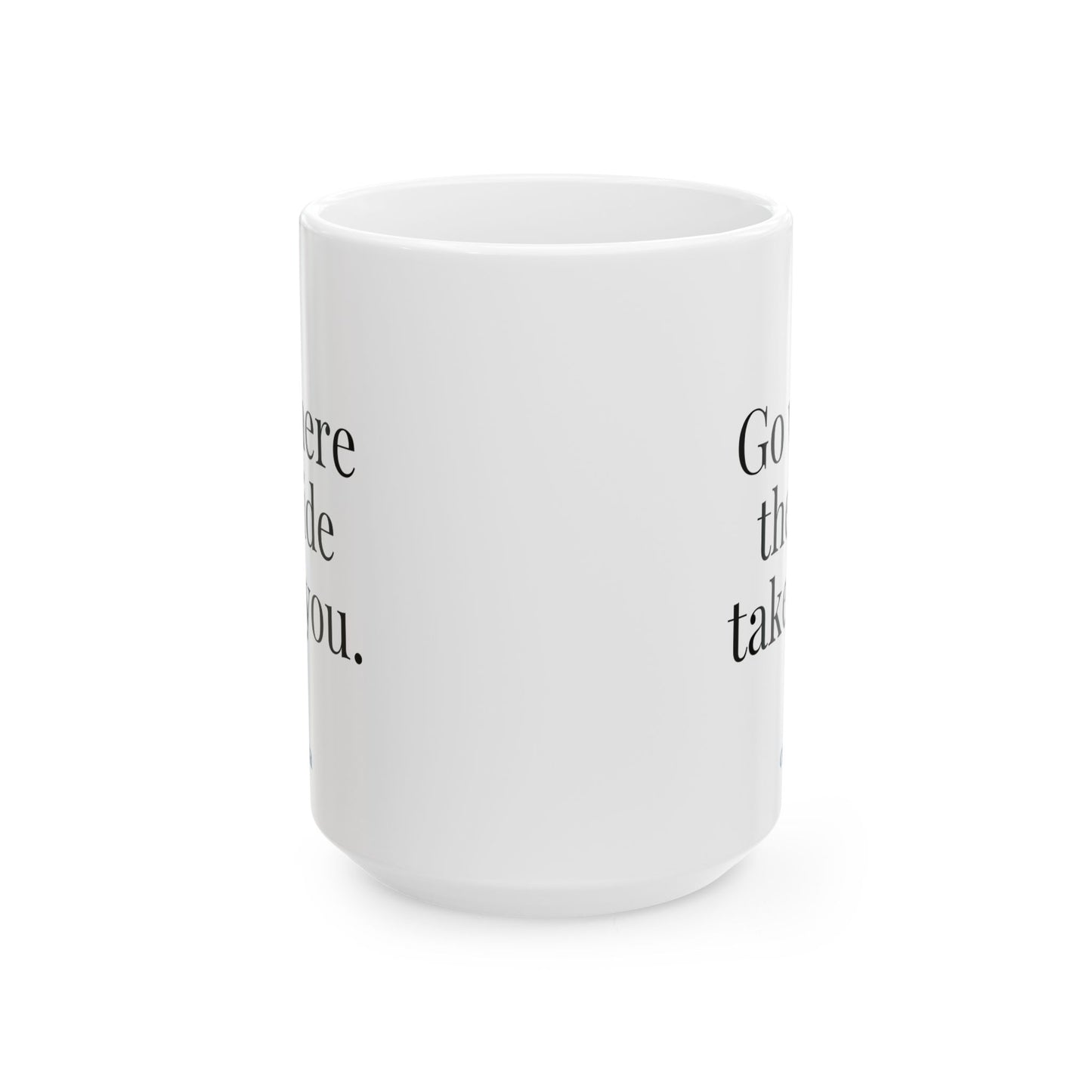 Go Where The Tide Takes You Mug