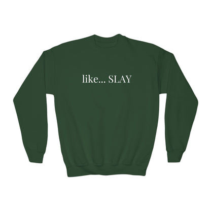 Youth Like Slay Sweatshirt