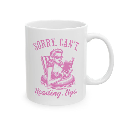 Sorry Can't Reading Bye Mug