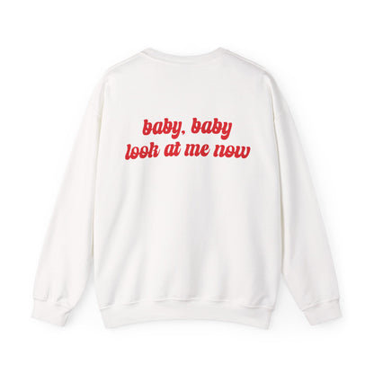 The Devil Said Hi Baby Baby Look At Me Now Sweatshirt