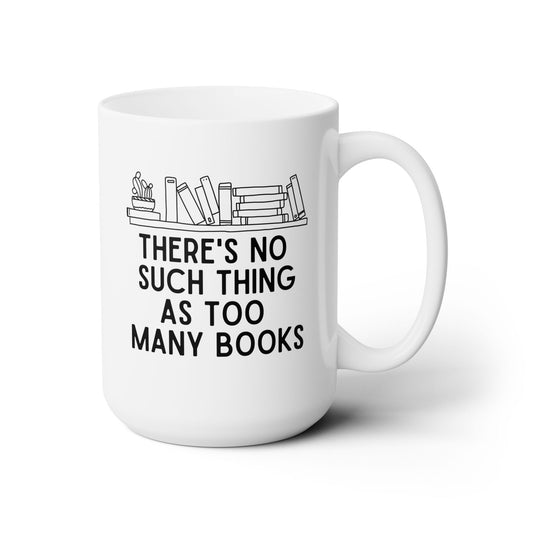 Too Many Books Mug