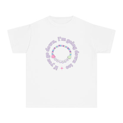 Youth If You Go Down I'm Going Down Too T-Shirt