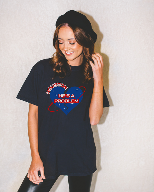 Houston He's A Problem T-Shirt