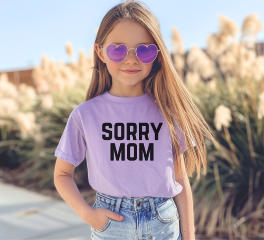 Youth Sorry Mom Outfit Kids T-Shirt